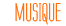 Musique